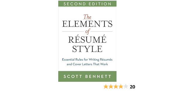 Amazon Com The Elements Of Resume Style Essential Rules For Writing Resumes And Cover Letters That Work Ebook Bennett Scott Kindle Store