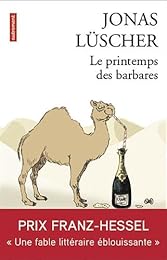 Le  printemps des barbares