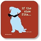 Dog is Good If the Shoe Fits Drink Coaster