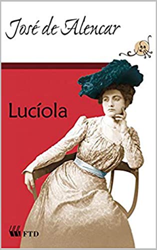 Lucíola - eBook, Resumo, Ler Online e PDF - por de Alencar, José
