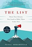 The List: Shout Your Dreams Out Loud to Make Them Come True by Yuval Abramovitz