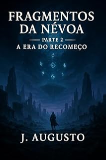 Livro Fragmentos da Névoa: Parte 2: A Era do Recomeço