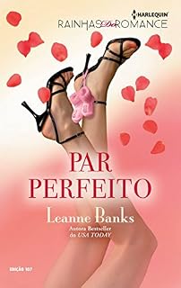 Livro Par Perfeito: Harlequin Rainhas do Romance - ed.107 (Trilogia Bellagio Livro 2)
