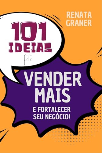 101 Ideias para Vender Mais e Fortalecer o seu Negócio - eBook, Resumo ...
