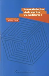 La  mondialisation, stade suprême du capitalisme ?