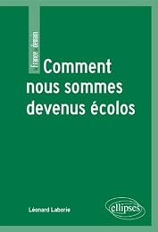 Comment nous sommes devenus écolos