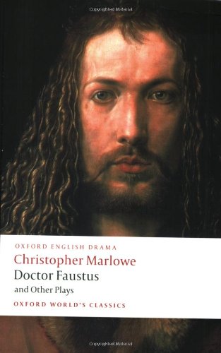 "Doctor Faustus and Other Plays - Tamburlaine, Parts I and II; Doctor Faustus, A- and B-Texts; The Jew of Malta; Edward II (Oxford World's Classics)" av Christopher Marlowe