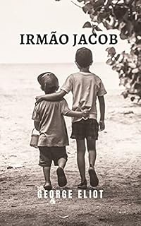 Livro Irmão jacob : Uma obra definida como toda uma lição na arte de escrever.