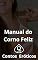 Livro Manual do Corno Feliz : Contos Eróticos
