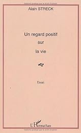 Un  regard positif sur la vie