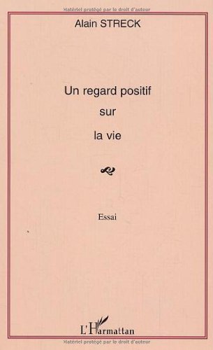 Un  regard positif sur la vie