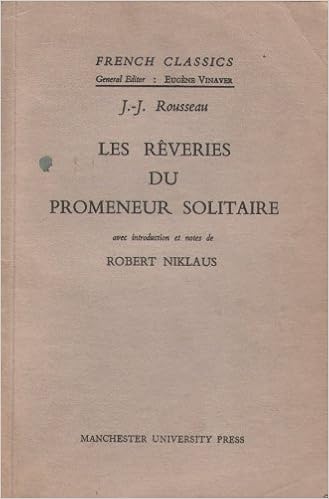Les Reveries Du Promeneur Solitaire French Classics French Edition 9780719001604 Amazon Com Books