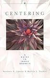 Centering: A Guide to Inner Growth