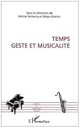 Temps, geste et musicalité