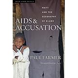 Aids and Accusation: Haiti and the Geography of Blame