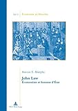 Image de John Law: Économiste et homme d’État (Économie et Histoire) (French Edition)