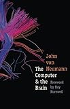 The Computer and the Brain (The Silliman Memorial Lectures Series)