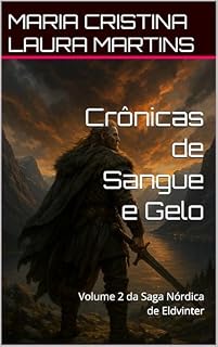 Livro Crônicas de Sangue e Gelo: Volume 2 da Saga Nórdica de Eldvinter