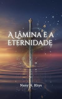 Livro A Lâmina e a Eternidade