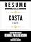 Livro Resumo Estendido - Casta (Caste) - Baseado No Livro De Isabel Wilkerson