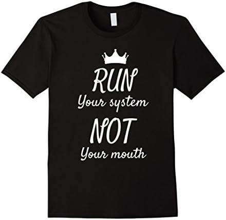 Mens Run your system not your mouth stereo car audio teeshirt Medium Black