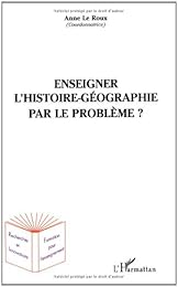Enseigner l'histoire-géographie par le problème ?