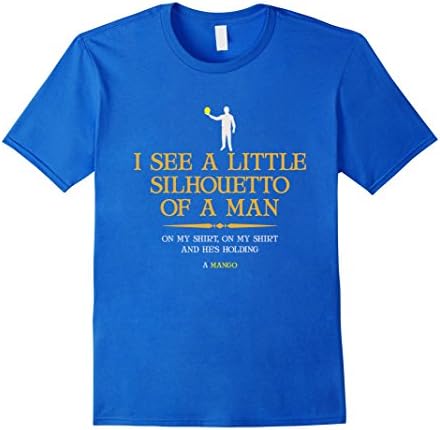 Men's I See A Little Silhouetto Of A Man With Mango T-Shirt Small Royal Blue
