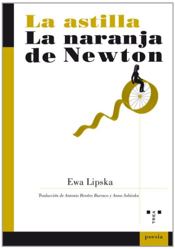 La astilla / La naranja de Newton