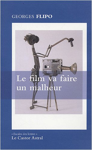 Le  film va faire un malheur