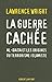 La guerre cachée : Al-Qaïda et les origines du terrorisme islamiste by 