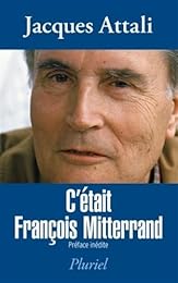 C'était François Mitterrand