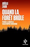 Quand la forêt brûle (French Edition) by 