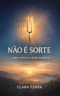 Livro Não é Sorte: A lógica invisível por trás das coincidências