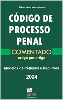 Livro Código de Processo Penal Comentado artigo por artigo : Parte Prática