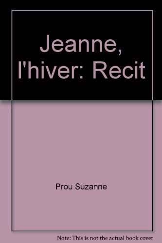 Jeanne, l'hiver: récit