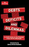 Image de Debts, Deficits and Dilemmas: A Crash Course on the Financial Crisis and its Aftermath