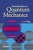 Introduction to Quantum Mechanics (Manchester Physics Series)