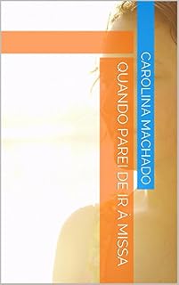Livro Quando parei de ir à missa