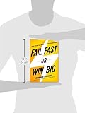 Image de Fail Fast or Win Big: The Start-Up Plan for Starting Now
