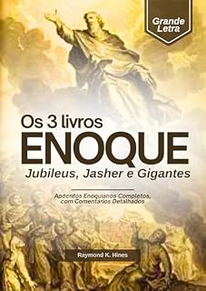 Livro Os 3 livros de Enoque, Jubileus, Jasar e Gigantes em Letras Grandes: Apócrifos Enoquianos Completos, com Comentários Detalhados