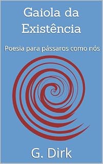 Livro Gaiola da Existência: Poesia para pássaros como nós