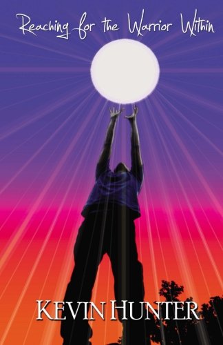 Reaching for the Warrior Within