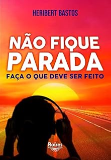 Livro Não Fique Parada: Faça o que deve ser feito
