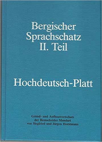 Bergischer Sprachschatz 2 Teil Hochdeutsch Platt Grund Und Aufbauwortschatz Der Remscheider Mundart Amazon De Horstmann Siegfried Jurgen Bucher