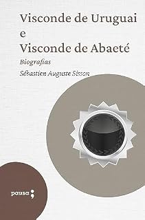 Livro Visconde de Uruguai e Visconde de Abaeté
