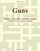 Guns - Webster's Specialty Crossword Puzzles, Volume 5: The Guru's Edition by Icon Group International