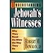 Understanding Jehovah's Witnesses: Why They Read the Bible the Way They Do