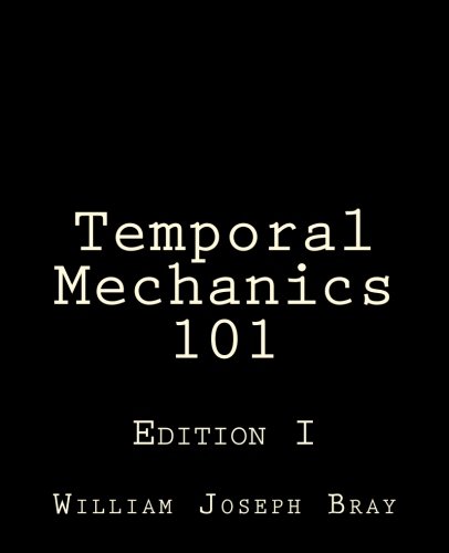 Temporal Mechanics 101
