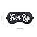 Funny Sleep Mask, Soft & Comfortable Eye Mask with Adjustable Head Strap Light Blocking Eye Cover for Kids Women Men - FuckOff