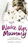 Wake Up Mummy